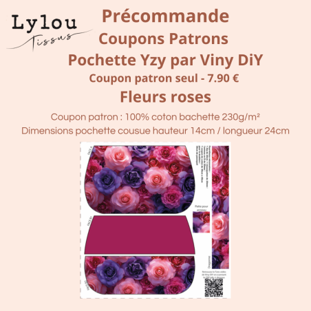 Précommande Coupon-patron Pochette Yzy Viny DiY Fleurs roses - Coupon seul ou Kit - Expédition 21/07